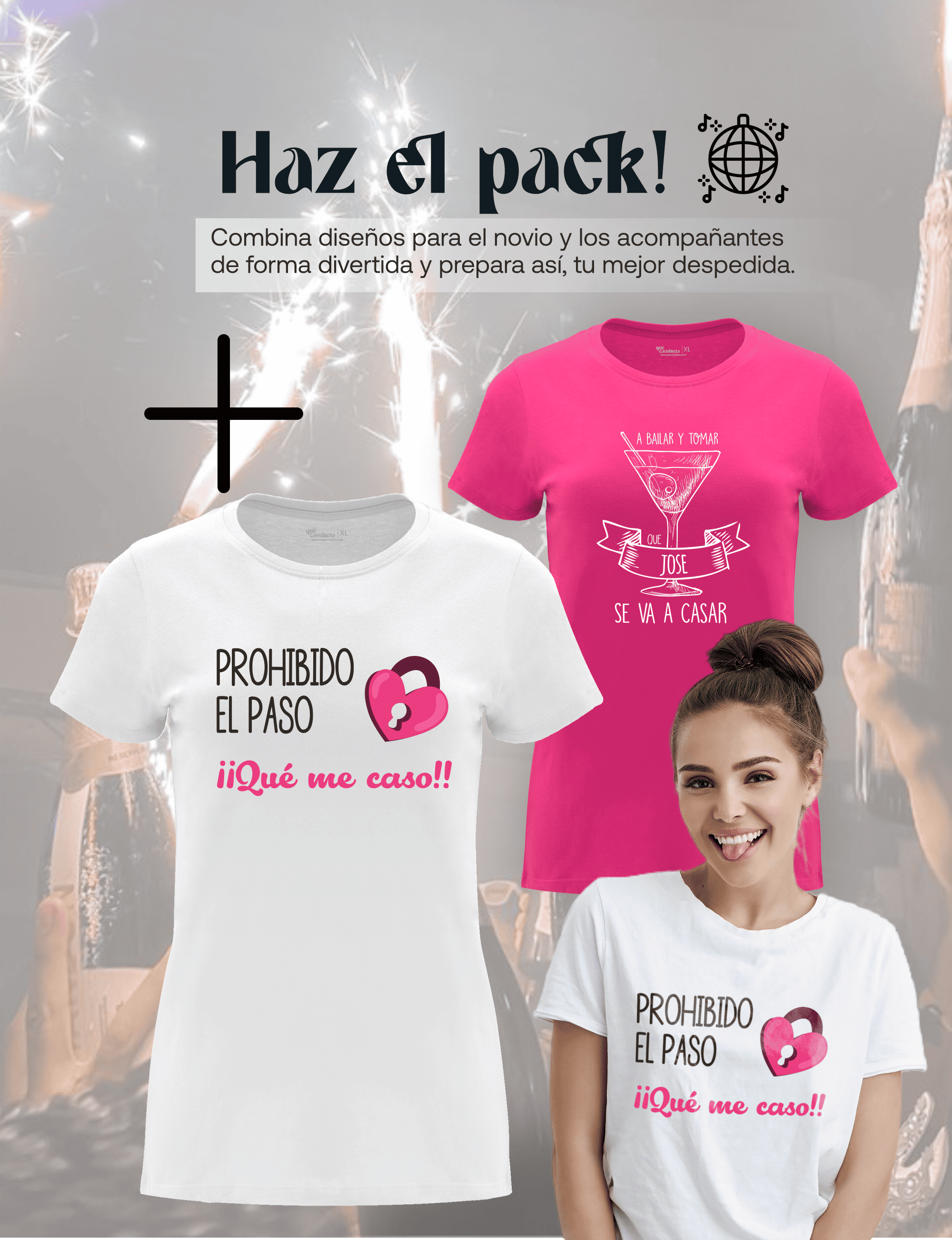 Camiseta de despedida de soltera "La Novia, Prohibido el paso que me caso" junto a la camiseta de las amigas – Pack recomendado.