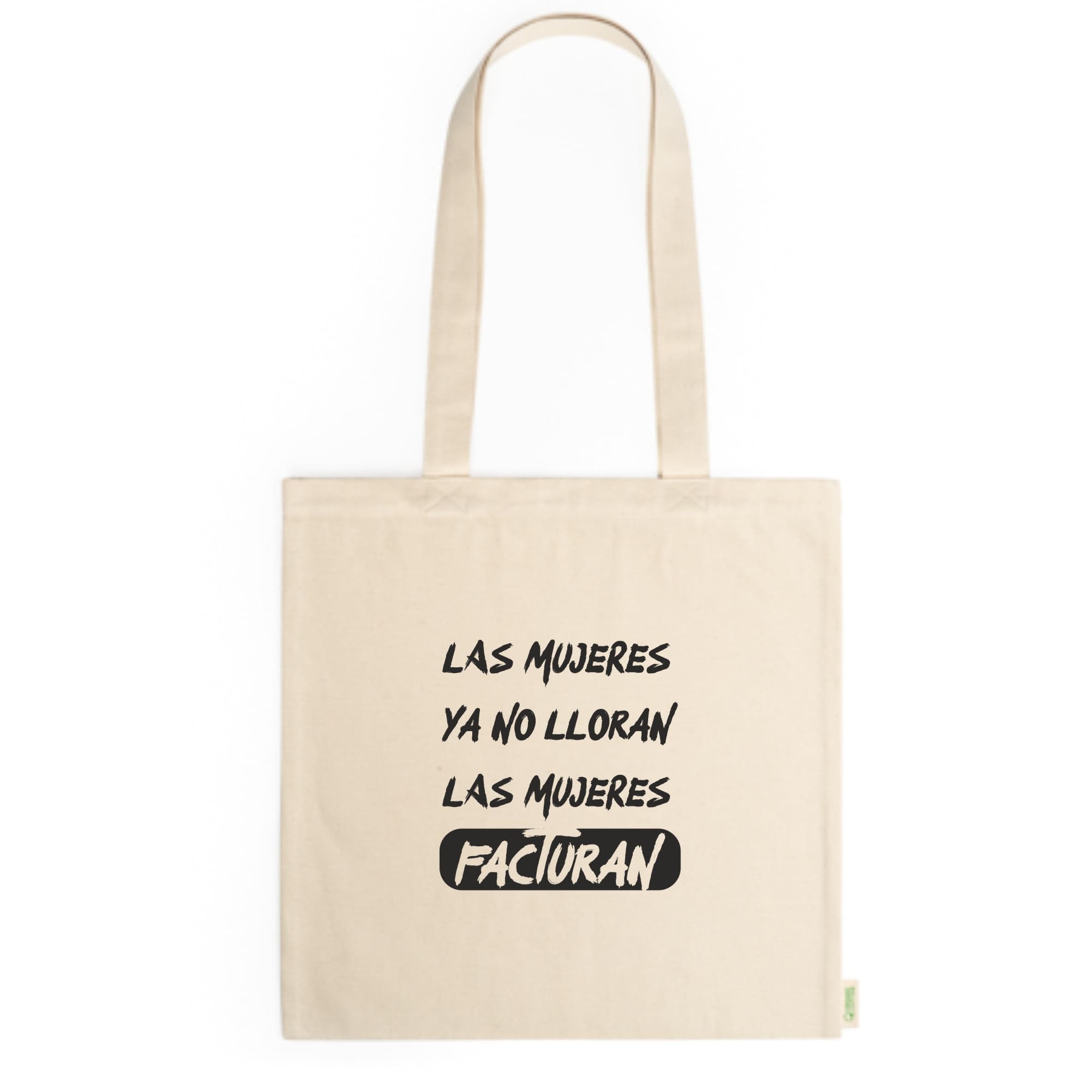 Tote bag algodón orgánico diseño Las mujeres ya no lloran con asas largas