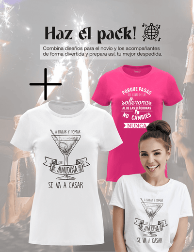 Camiseta de despedida de soltera "Amigas de la Novia, A bailar y a tomar" junto a la camiseta de la Novia – Pack recomendado.
