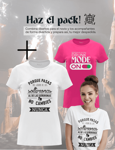 Camiseta de despedida de soltera "Amigas de la Novia, De solterona a señorona" junto a la camiseta de la Novia – Pack recomendado.