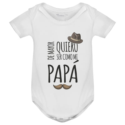 Body Bebé Manga Corta color blanco - Diseño 'De mayor quiero ser como mi papá