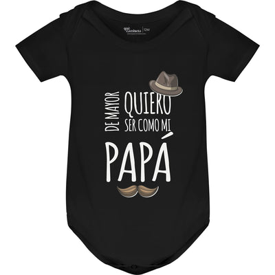 Body Bebé – De mayor quiero ser como mi papá