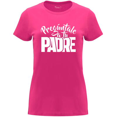 Camiseta Día de la Madre en Algodón Orgánico – Pregúntale a tu padre