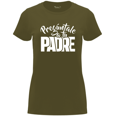 Camiseta Día de la Madre en Algodón Orgánico – Pregúntale a tu padre