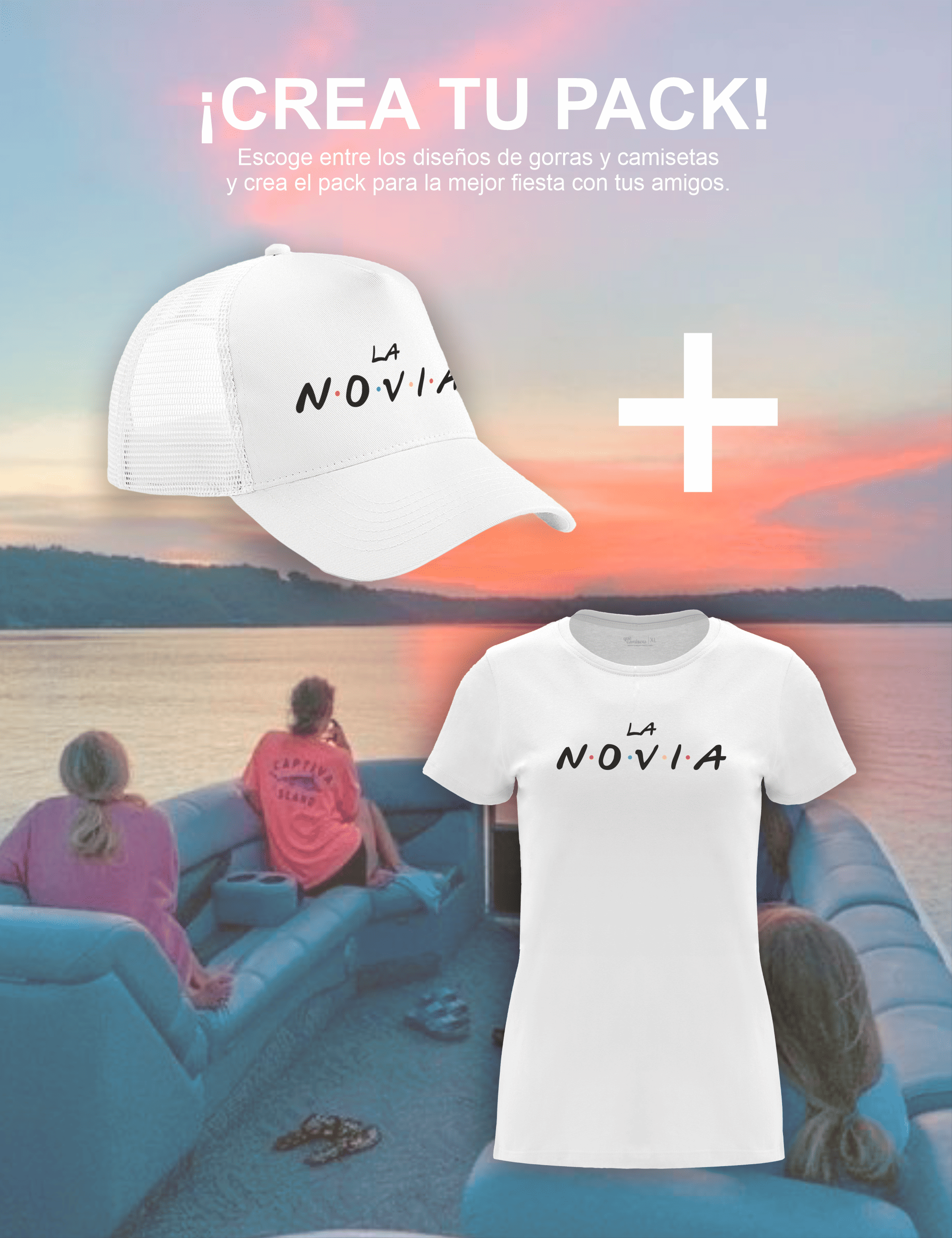 Pack gorra y camiseta Friends, La Novia – Despedida de soltera